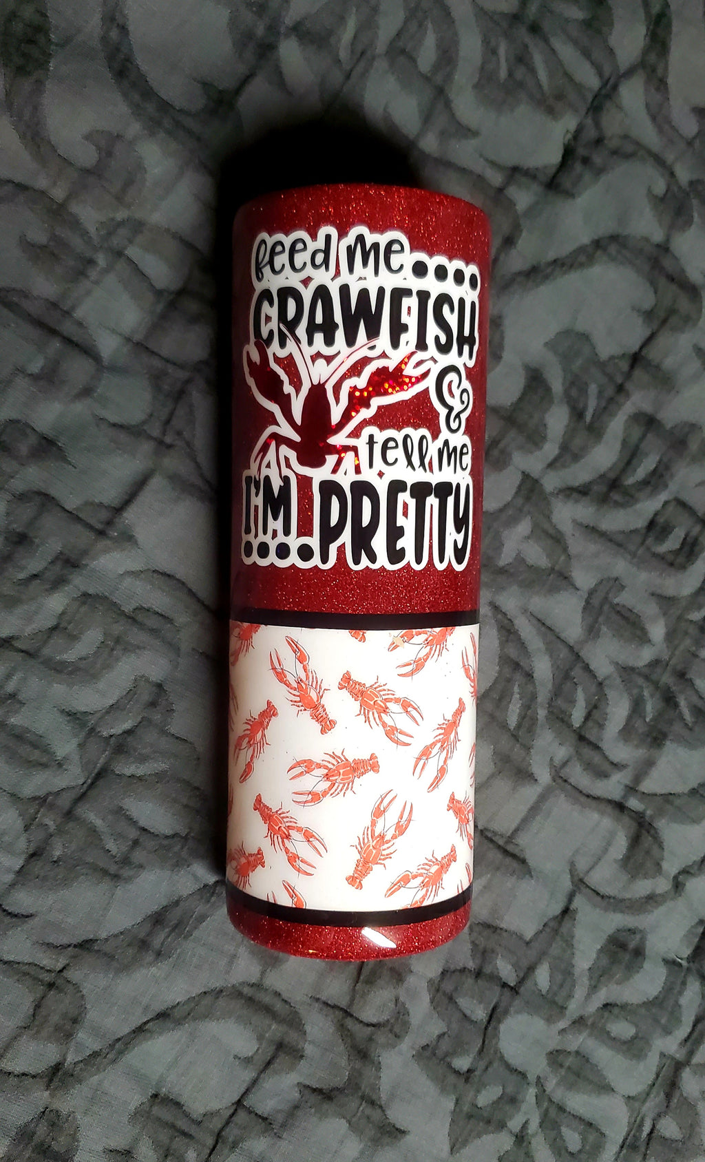 Feed me Crawfish Red Glitter Stainless steel tumbler